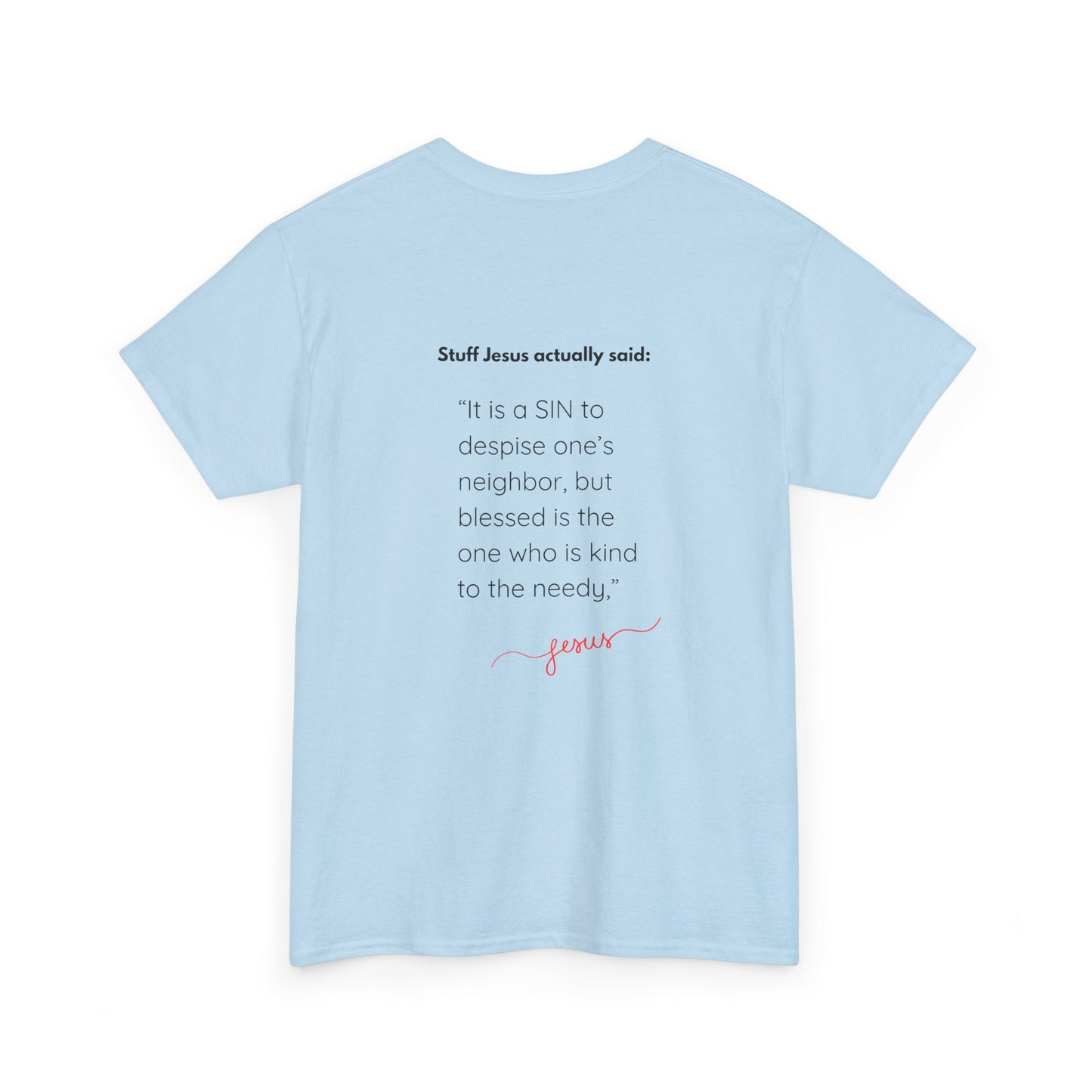 Inspiring Unisex Heavy Cotton Tee: Kindness Quotations, Great Gift for Friends, spiritual Apparel, Casual Wear, Everyday Comfort, protest, jesus