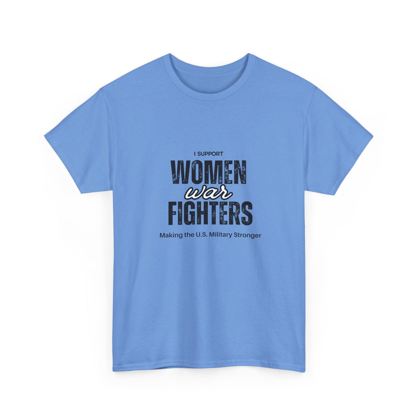 I Support Women War Fighters T shirt