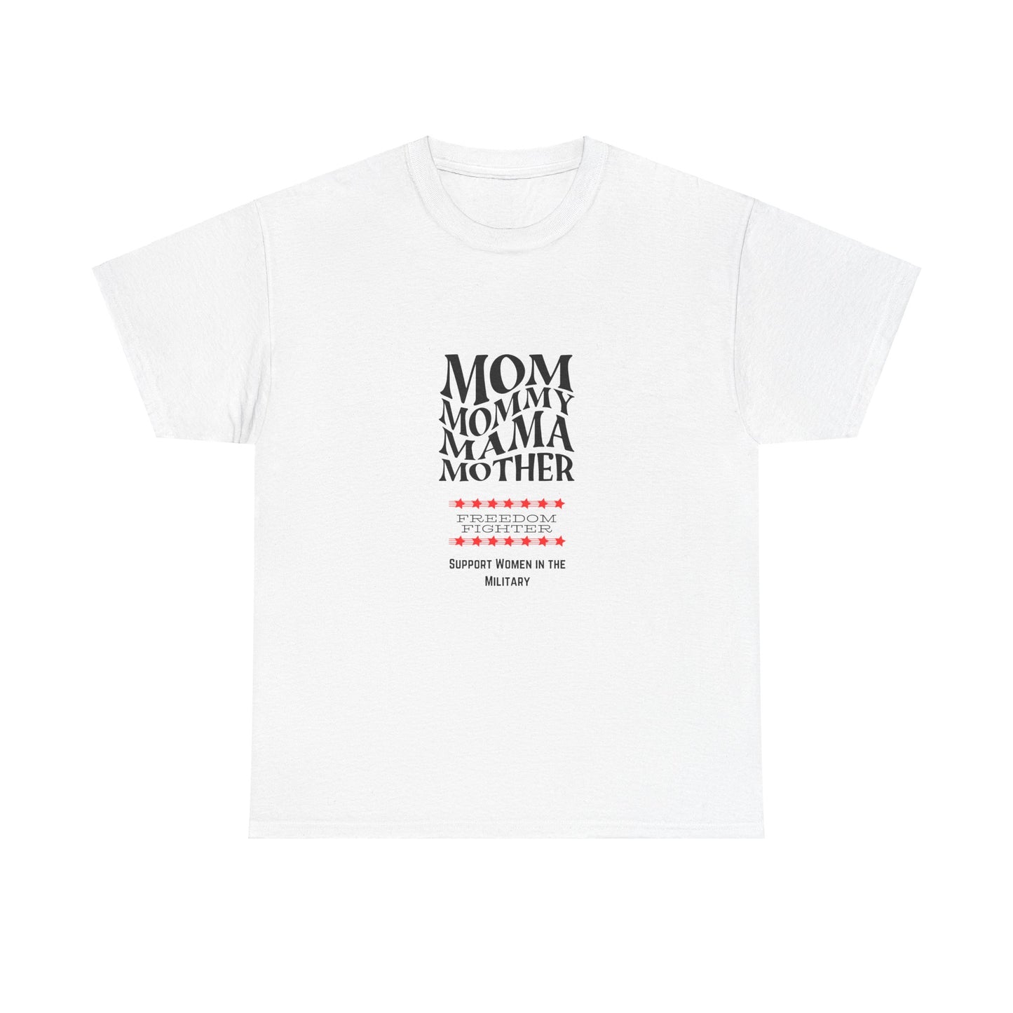 Military Mom Freedom Fighter T shirt