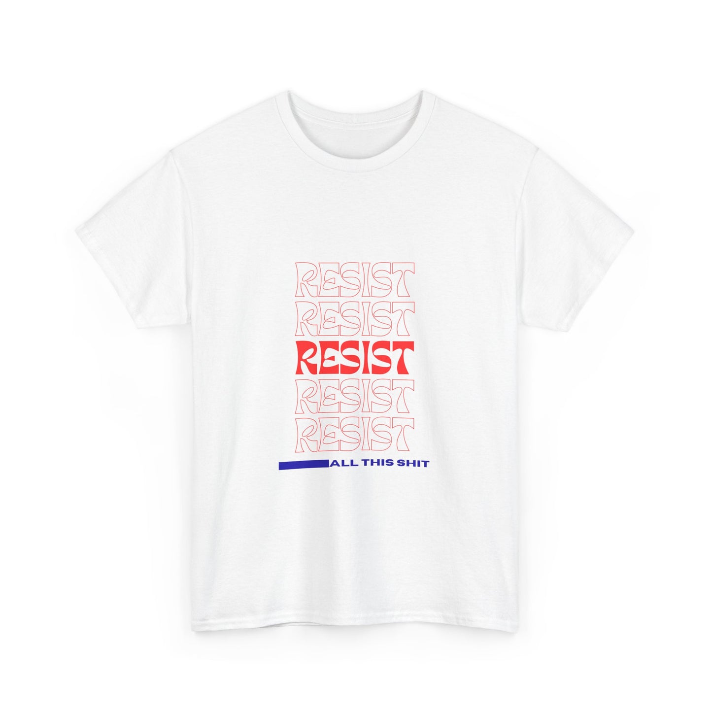Unisex Heavy Cotton Tee - 'Resist' Graphic Tee for Activists, Casual Wear, Protest Gear, Everyday Comfort, Gift Idea