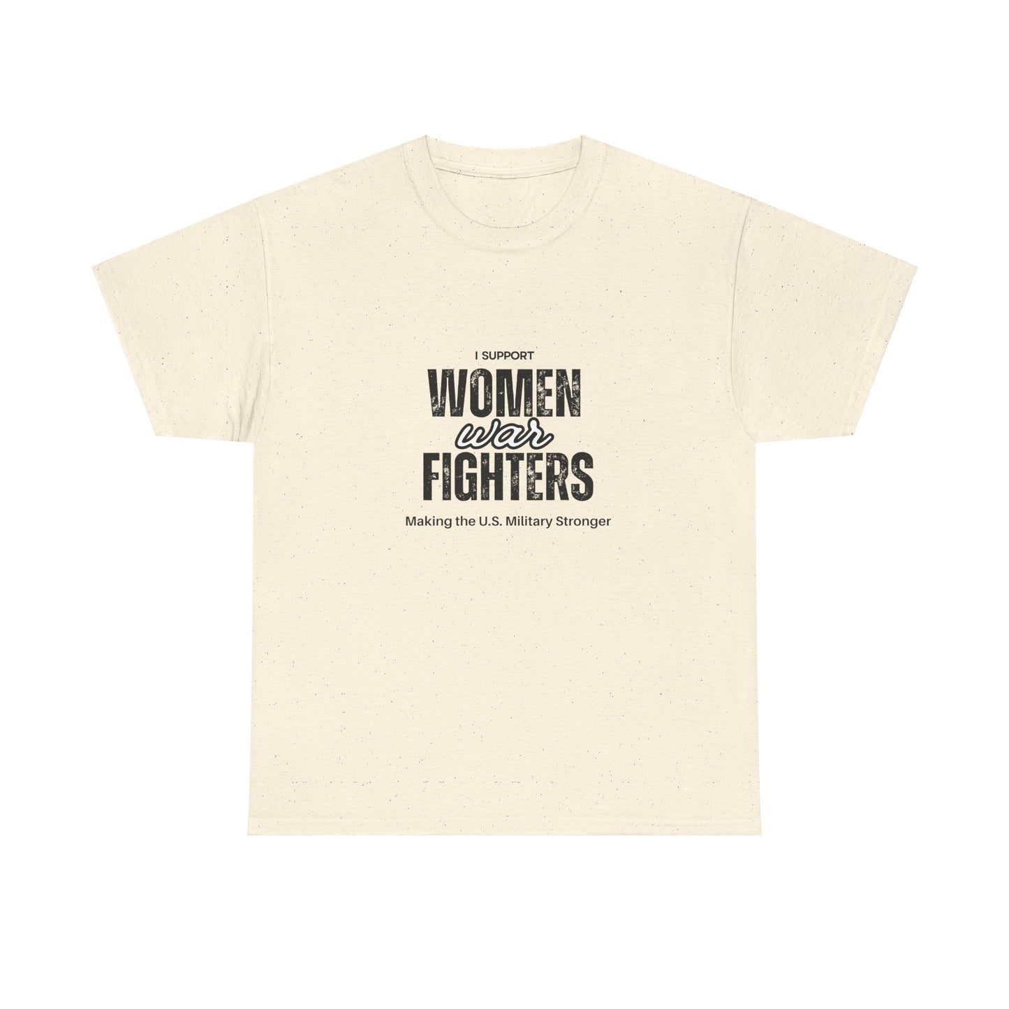 I Support Women War Fighters T shirt