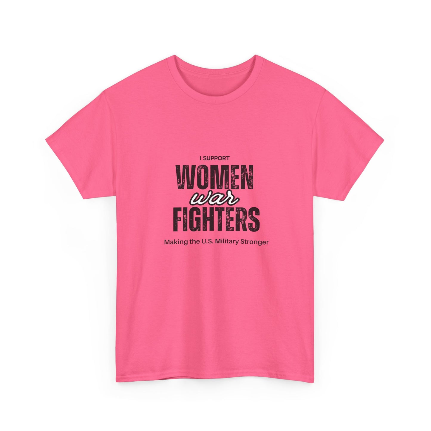 I Support Women War Fighters T shirt