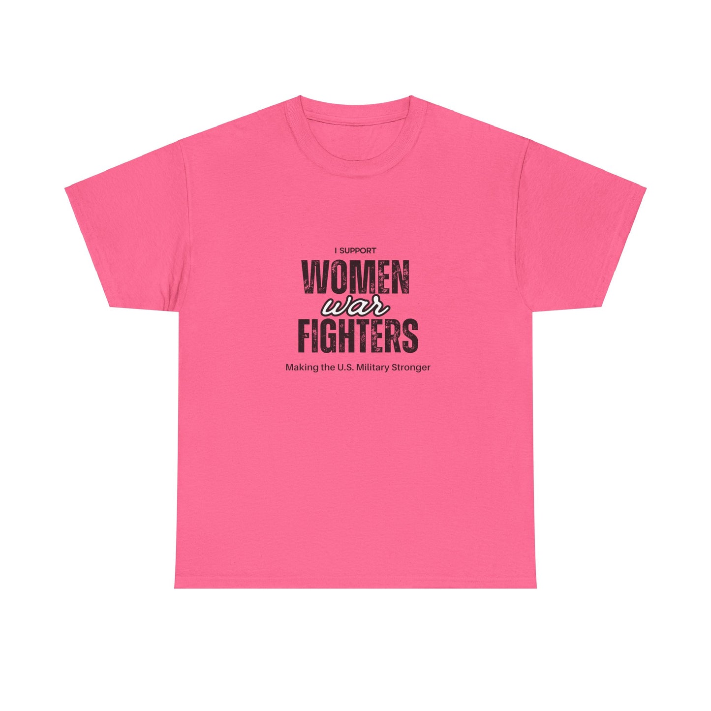 I Support Women War Fighters T shirt