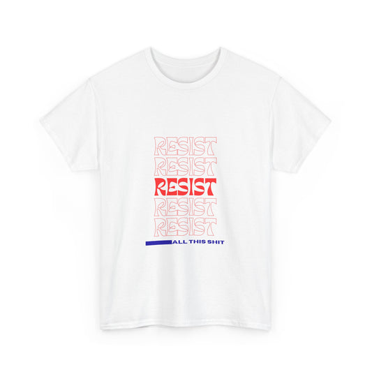 Unisex Heavy Cotton Tee - 'Resist' Graphic Tee for Activists, Casual Wear, Protest Gear, Everyday Comfort, Gift Idea