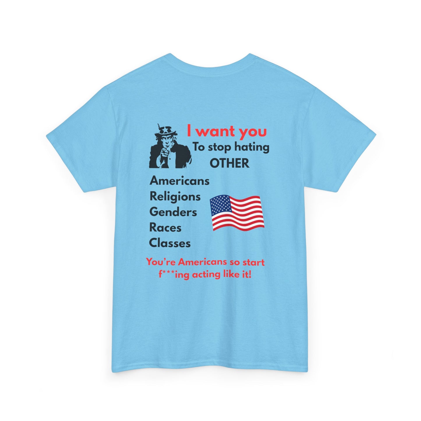 Unisex Heavy Cotton Tee with Empowering Message, Anti-Hate T-Shirt, Equality Apparel, Gift for Activists, Protest Wear