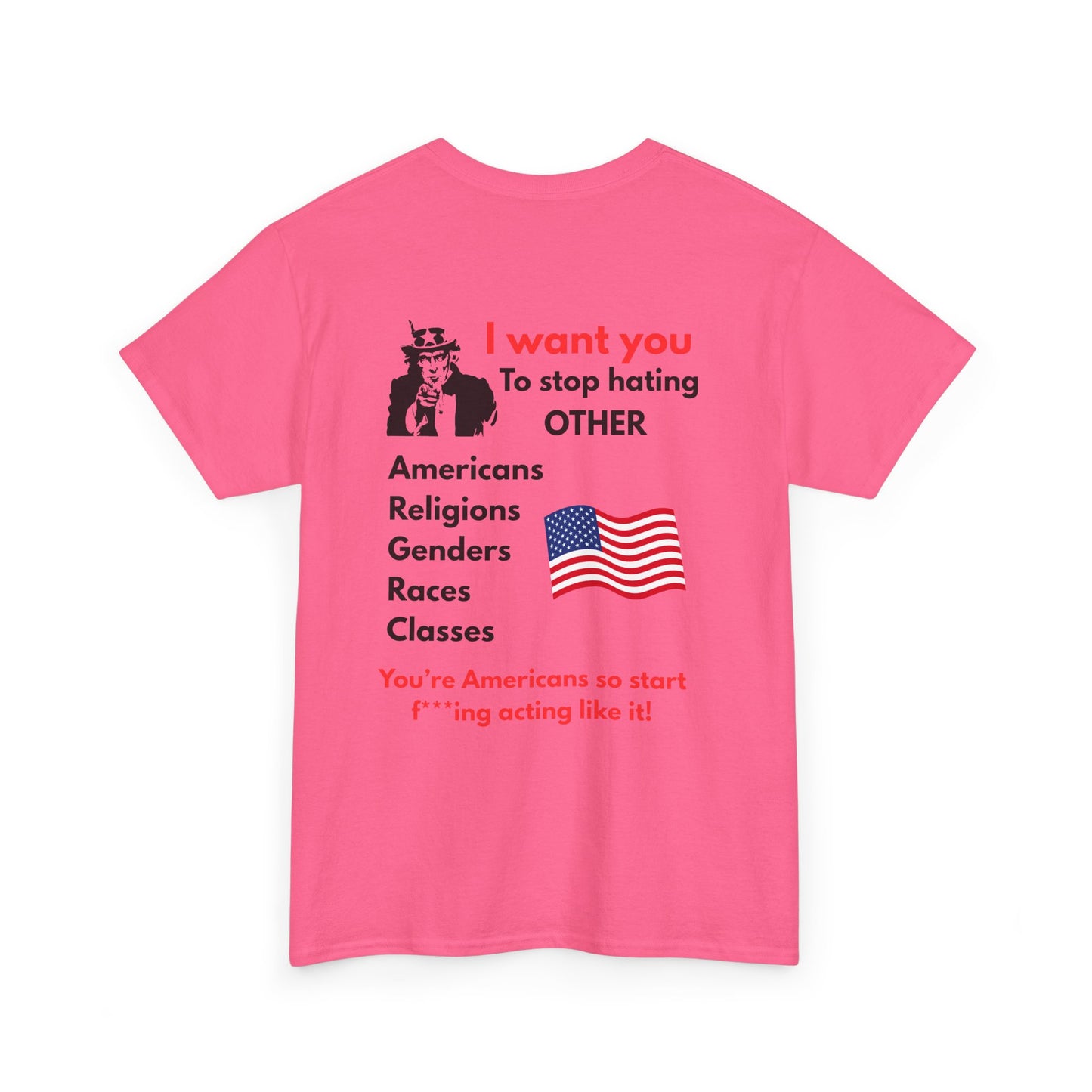 Unisex Heavy Cotton Tee with Empowering Message, Anti-Hate T-Shirt, Equality Apparel, Gift for Activists, Protest Wear