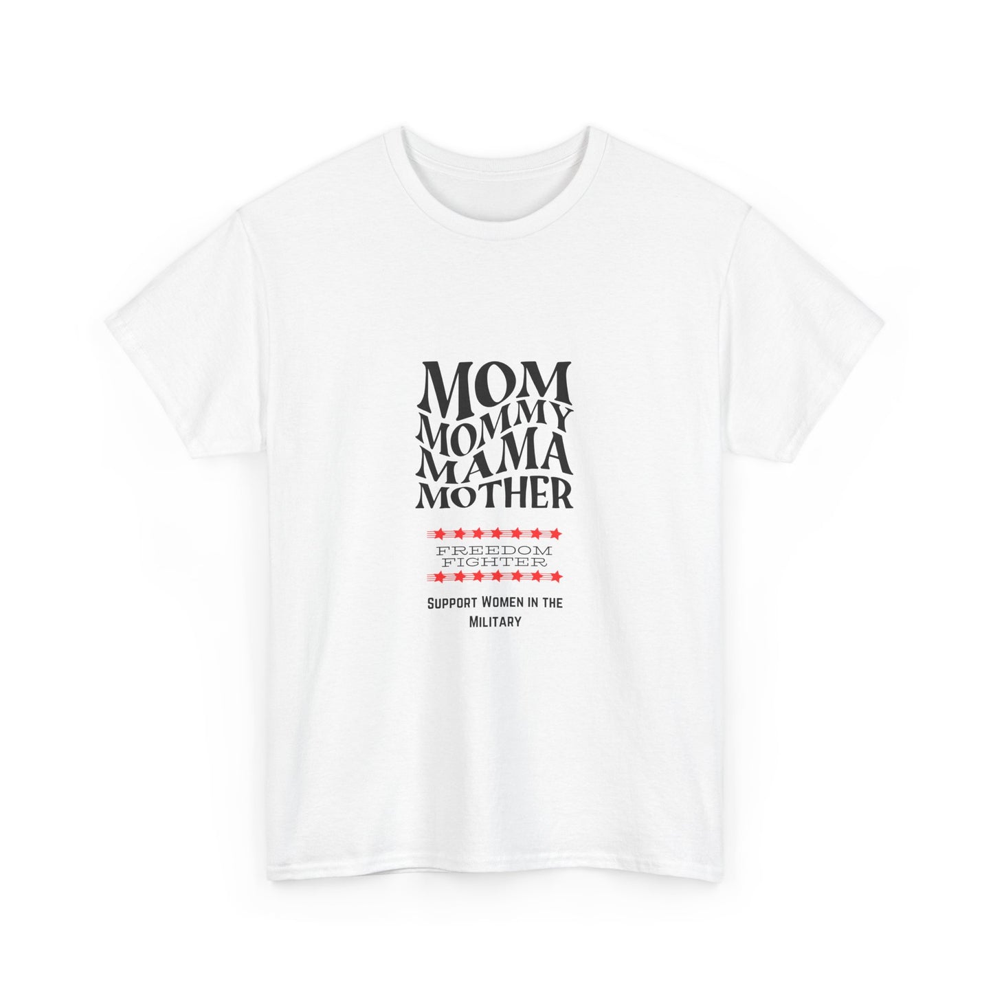 Military Mom Freedom Fighter T shirt