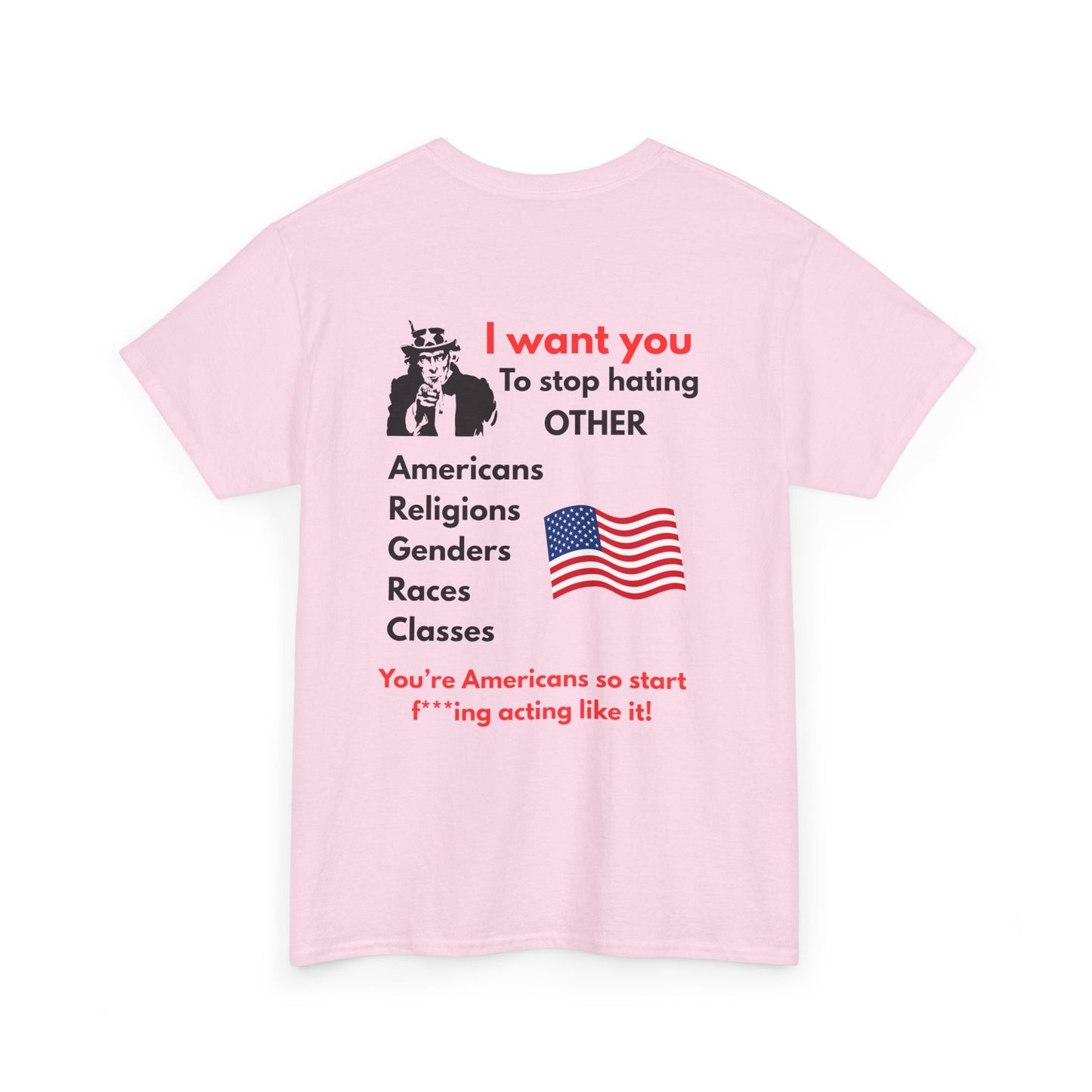 Unisex Heavy Cotton Tee with Empowering Message, Anti-Hate T-Shirt, Equality Apparel, Gift for Activists, Protest Wear