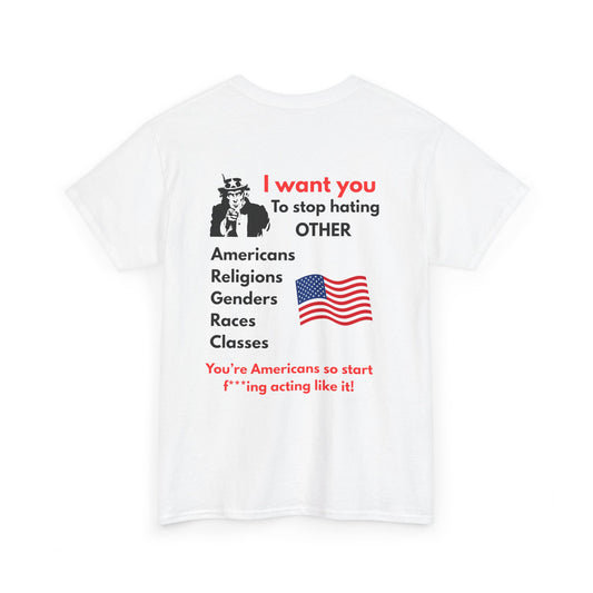 Unisex Heavy Cotton Tee with Empowering Message, Anti-Hate T-Shirt, Equality Apparel, Gift for Activists, Protest Wear