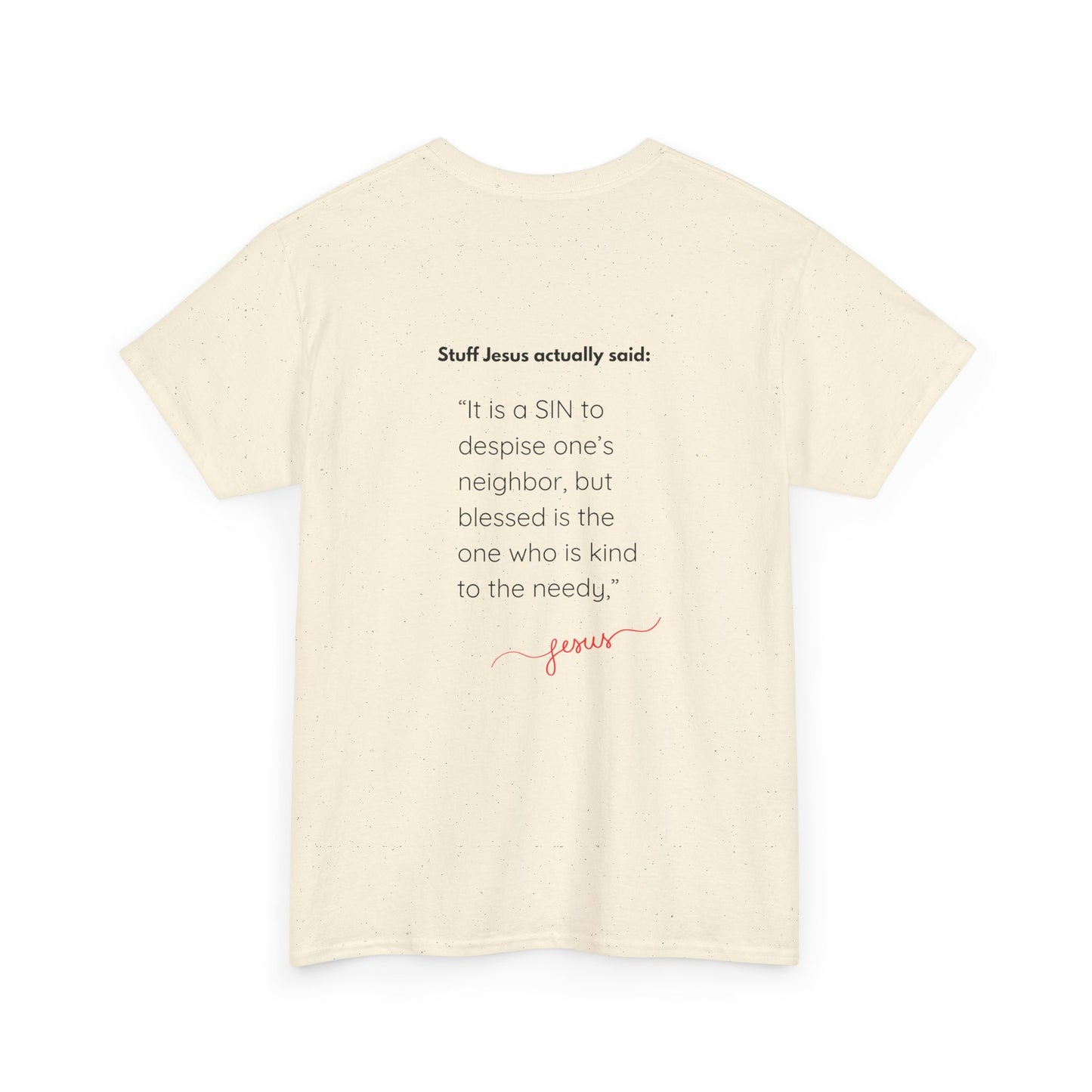 Inspiring Unisex Heavy Cotton Tee: Kindness Quotations, Great Gift for Friends, spiritual Apparel, Casual Wear, Everyday Comfort, protest, jesus